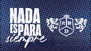 RBDIA - Nada Es Para Siempre