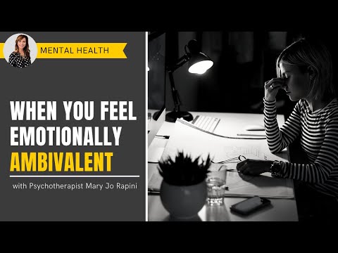 When You Feel Emotionally Ambivalent