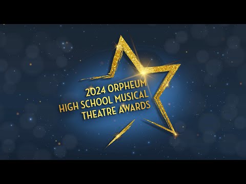 2024 Orpheum High School Musical Theatre Awards Nominations