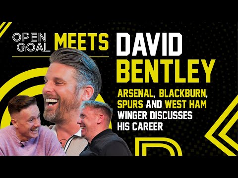DAVID BENTLEY | Open Goal Meets... Hilarious Spurs, Arsenal, Blackburn & Premier League Maverick