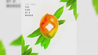 The Free ~ The Vibe Of A Mango ~