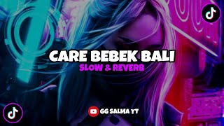 Download lagu Dj care bebek bali (slow & reverb) 🎧 | gg salma yt mp3 Download lagu Dj care bebek bali (slow & reverb) 🎧 | gg salma yt mp3