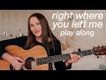 Right Where You Left Me Guitar Play Along Taylor Swift Evermore Nena Shelby