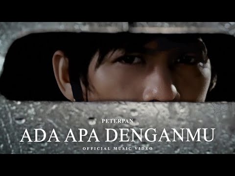 Peterpan - Ada Apa Denganmu (Official Music Video)