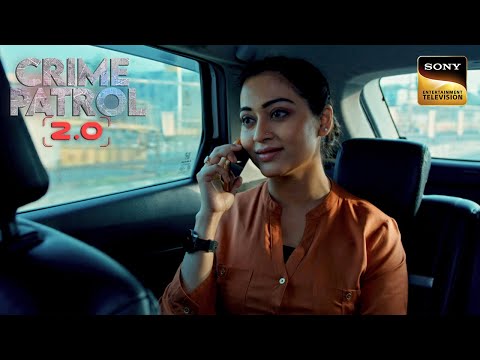 कैसे एक Call से एक Happy Family को लगी नज़र? | Crime Patrol 2.0 | Full Episode