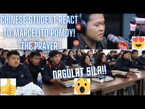 CHINESE STUDENTS REACT TO MARCELITO POMOY 'THE PRAYER" / NAGULANTANG SILA DI NILA INEXPECT! 😮😮😍 😍