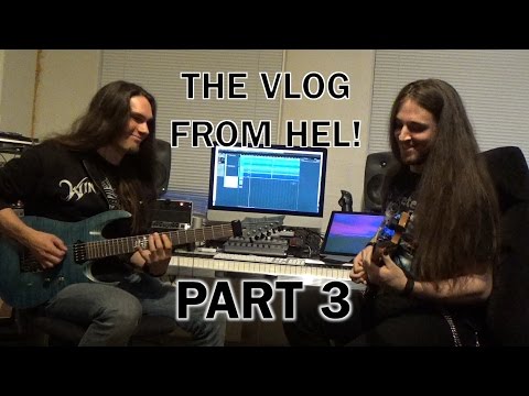 THE VLOG FROM HEL - (Part 3)