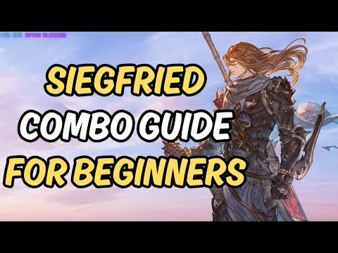 Granblue Fantasy Relink : Siegfried | Beginners Guide!