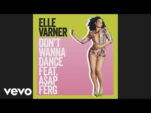 Elle Varner - Don't Wanna Dance (Audio) ft. A$AP Ferg