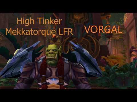 High Tinker Mekkatorque LFR - Protection Warrior ( Vorgal )