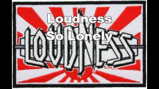 Loudness - So Lonely (Lyrics)