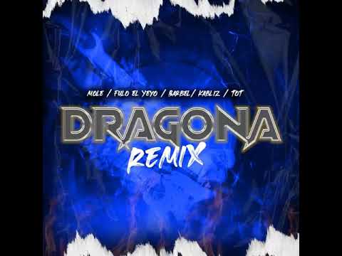 Dragona Remix - (Barbel Ft Fulo El Yeyo Ft Tot & Kabliz  (Audio Oficial)