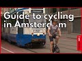 The Bike Instructor's guide to cycling in Amsterdam | I amsterdam