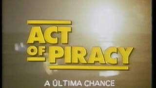 Act of Piracy - A Última Chance Trailer VHS Portugal
