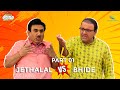 Jethalal Vs Bhide I Part 1 TMKOC Moments Taarak Mehta Ka Ooltah Chashmah तारक मेहत�
