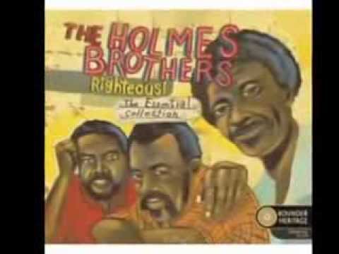 Beast of Burden The Holmes Brothers