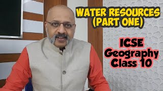 Water Resources Part 1 | ICSE Geography Class 10 | Well & Tank Irrigation | Explained in Hindi & Eng