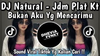 Download lagu DJ BUKAN AKU YANG MENCARIMU || DJ NATURAL JDM PLAT KT VIRAL TIKTOK 2025 YANG KALIAN CARI!!  mp3