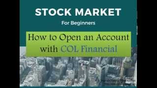 How to Open an Account with COL Financial