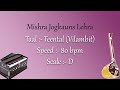 Best Live Lehra in Vilambit Teental | 80 bpm | D Scale | Safed 2 | सफेद २ | Mishra Jogkauns