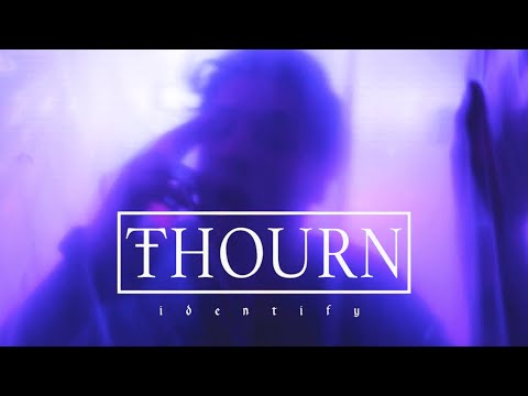 Thourn - Identify (Official Music Video) online metal music video by THOURN