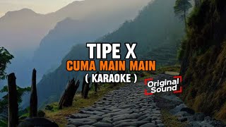 Download lagu Instrument Lirik Karaoke // Tipe X - Cuma Main Main mp3