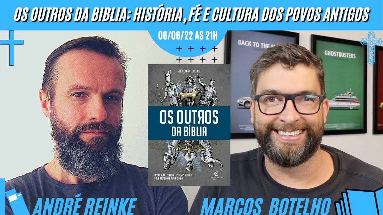 Os Outros da Bíblia: História, Fé e Cultura dos Povos Antigos | com André Reinke e Marcos Botelho