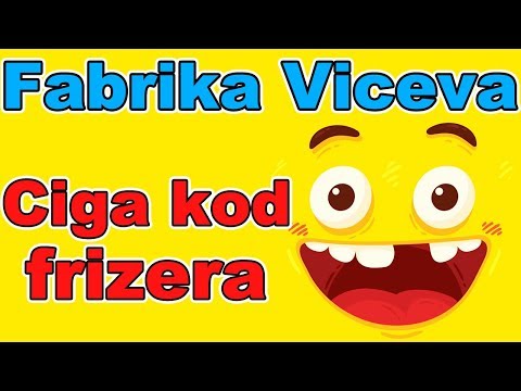 Fabrika Viceva - Ciga kod frizera | Smeh do suza | Najbolji vicevi | Smešni vicevi | Perica | Humor