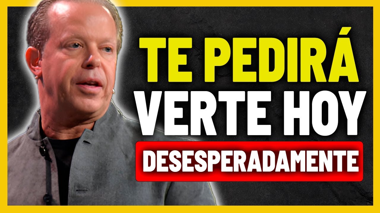 Haz ESTO Y Será IMPOSIBLE Que No Te EXTRAÑE | Ley de Atracción Joe Dispenza