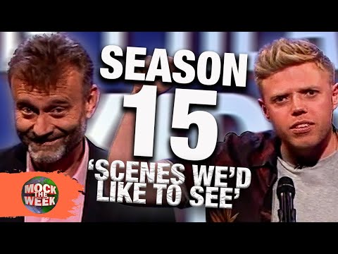 EVERY 'Scenes We'd Like To See' Round of Season 15! | Mock The Week