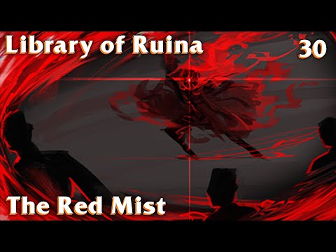 Library of Ruina Guide 30: The Red Mist