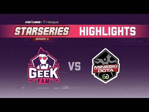 Geek Fam vs Mineski.GGNetwork SL i-League StarSeries Season 3 Highlights