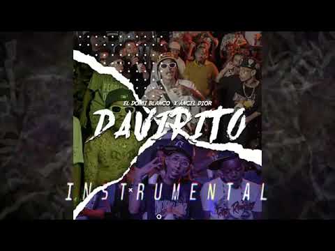 Davirito Beat El Domi Blanco FT Angel Dior instrumental Oficial