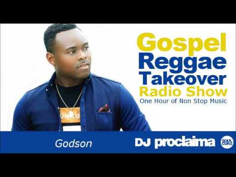 ONE HOUR Gospel Reggae 2017   DJ Proclaima Reggae Takeover Radio Show 28th April 2017