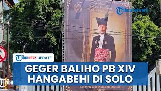 Heboh Baliho Pengukuhan PB XIV Hangabehi di Keraton Solo, LDA Bakal Perluas Titik Pemasangan