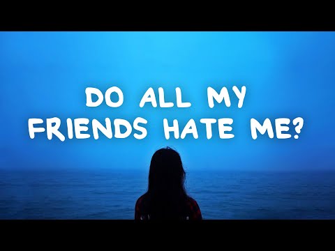 YouTube video about: Why does my friend hate me?
