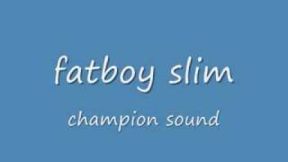 fatboy silm champion sound