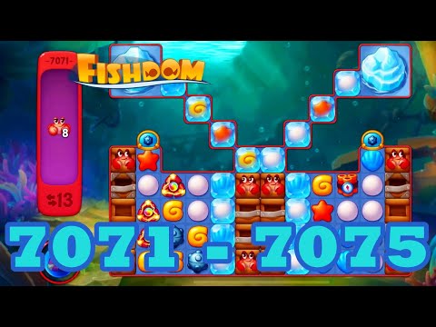 Fishdom Level 7071 - 7075 HD Walkthrough | 3 match puzzle | gameplay | android | 7072 | 7073 | 7074