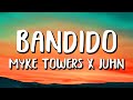 Myke Towers x Juhn - Bandido (Letra/Lyrics)