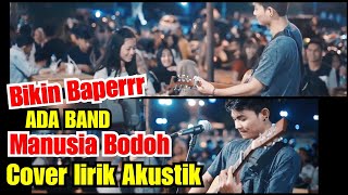 Download lagu MANUSIA BODOH - ADA BAND COVER BY MUSISI JOGJA PROJECT mp3 Download lagu MANUSIA BODOH - ADA BAND COVER BY MUSISI JOGJA PROJECT mp3