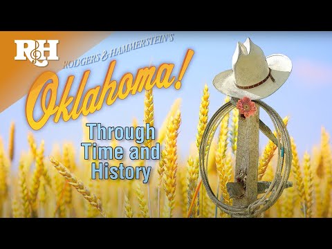 OKLAHOMA! - Through Time and History