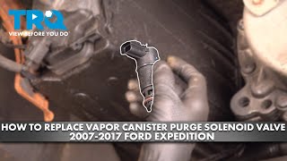 How to Replace Vapor Canister Purge Solenoid Valve 2007-2017 Ford Expedition