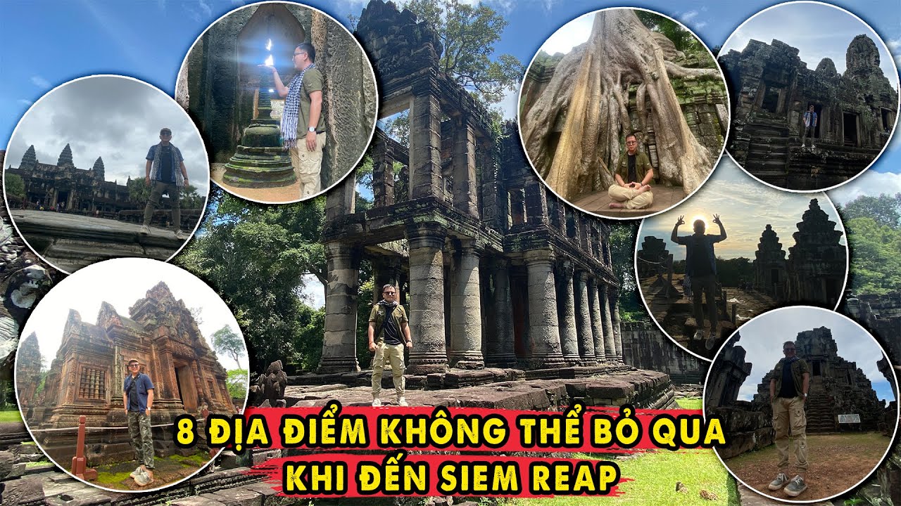 Top 8 Địa Điểm Du Lịch Tâm Linh tại Đền Angkor - Siem Reap Campuchia