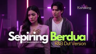 Download lagu 💫 SEPIRING BERDUA  – IDA LAILA – R&B DUT FUSION VERSION - COVER BY KANDANG MUSIC LAB mp3