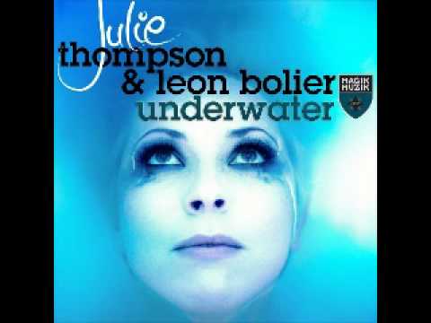 Julie Thompson & Leon Bolier - Underwater (Album Version)