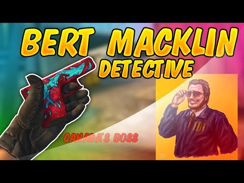 DETECTIVE BURT MACKLIN!! | CS GO GAMEPLAY | CANADA'S BOSS