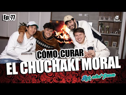 ACÁ ENTRE PANAS Ep. 77 - Cómo curar el CHUCHAKI MORAL (RESACA & CRUCETEO)