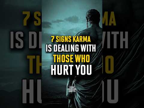 7 Signs Karma Is Dealing With Those Who Hurt You | Stoic Wisdom