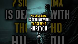 7 Signs Karma Is Dealing With Those Who Hurt You | Stoic Wisdom