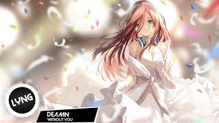 Nightcore - Without You | DEAMN [8D]